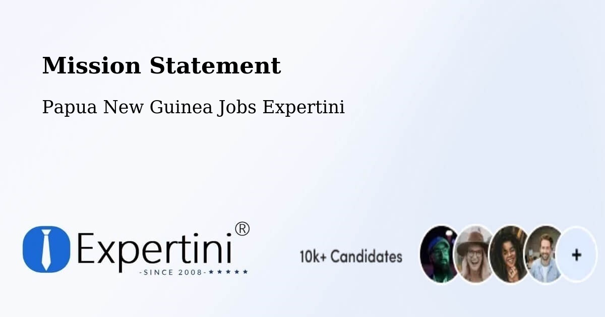 Corporate Mission – Nawae - Papua New Guinea Jobs Expertini
